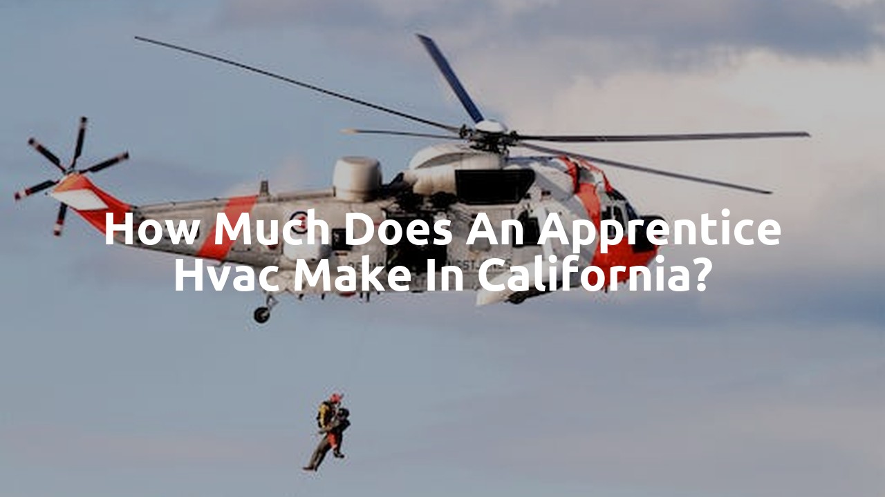 How much does an apprentice hvac make in California?