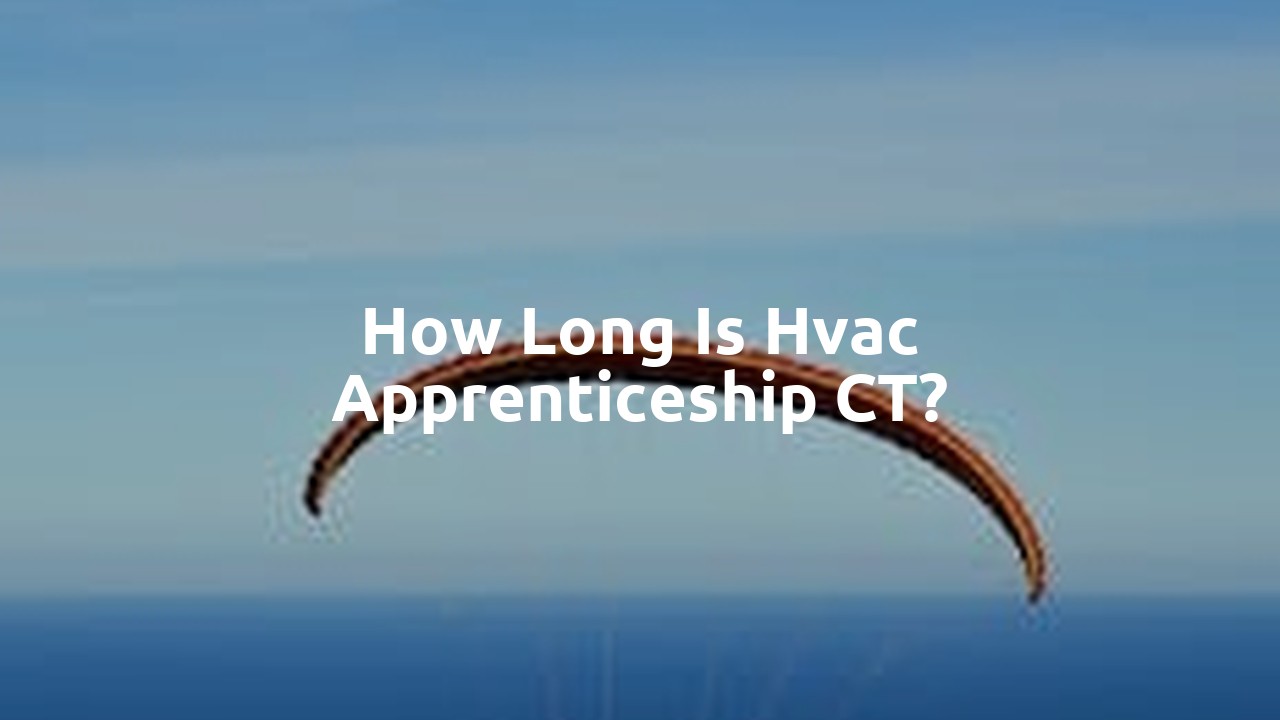 How long is hvac apprenticeship CT?
