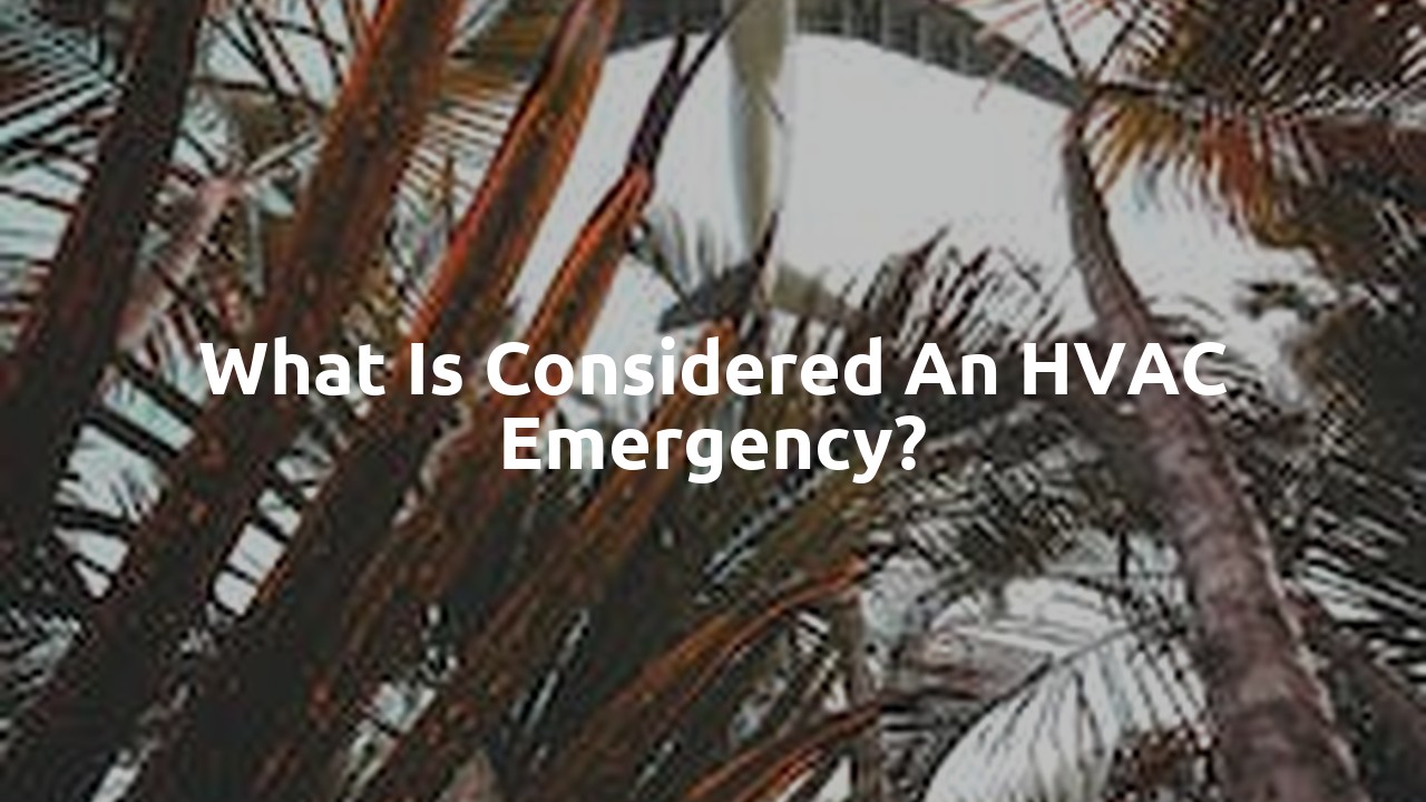 What is considered an HVAC emergency?