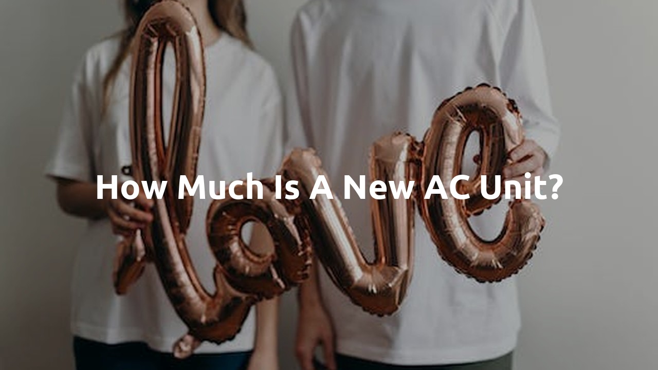 How much is a new AC unit?